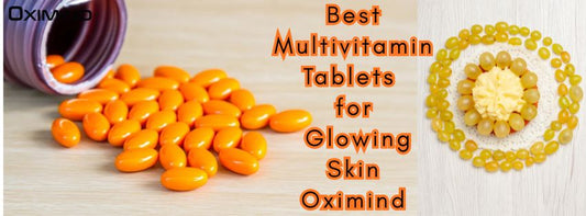 best-multivitamin-tablets-for-glowing-skin-oximind