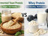fermented yeast protein vs whey protein