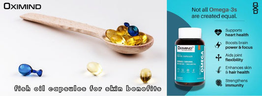 Fish Oil Capsules for Skin: Benefits, Glow, Acne & Anti-Aging Support