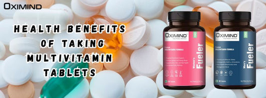 Top 10 Key Health Benefits of Taking Multivitamin Tablets Daily